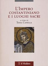 L' impero costantiniano e i luoghi sacri