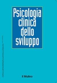 Psicologia clinica dello sviluppo (2015). Vol. 1  - Libro Il Mulino 2015 | Libraccio.it