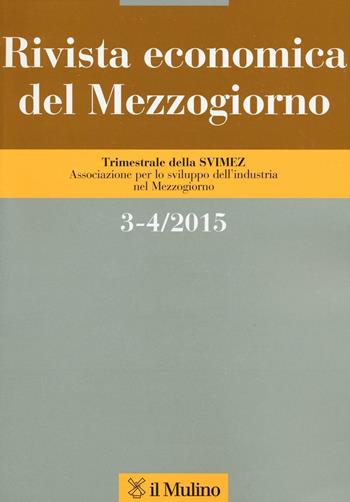 Rivista economica del Mezzogiorno (2015) vol. 3-4  - Libro Il Mulino 2016 | Libraccio.it