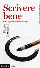 Scrivere bene. Dieci regole e qualche consiglio