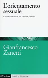 L' orientamento sessuale. Cinque domande tra diritto e filosofia