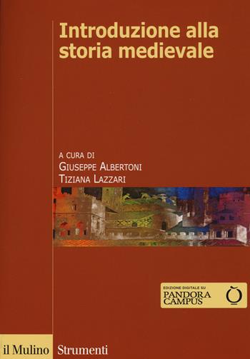 Introduzione alla storia medievale  - Libro Il Mulino 2015, Strumenti | Libraccio.it