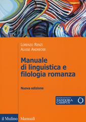 Manuale di linguistica e filologia romanza. Con e-book