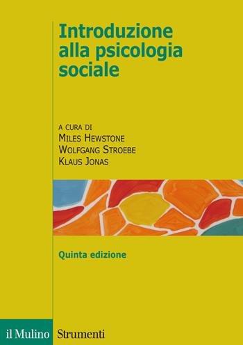 Introduzione alla psicologia sociale  - Libro Il Mulino 2015, Strumenti | Libraccio.it