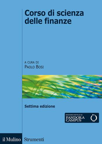 Corso di scienza delle finanze  - Libro Il Mulino 2015, Strumenti | Libraccio.it