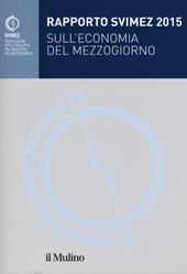 Rapporto Svimez 2015 sull'economia del Mezzogiorno