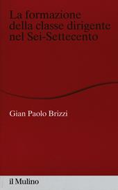 La formazione della classe dirigente nel Sei-Settecento