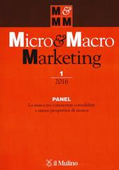 Micro & macro marketing (2016). Vol. 1: Panel. La marca tra conoscenze consolidate e nuove prospettive di ricerca.