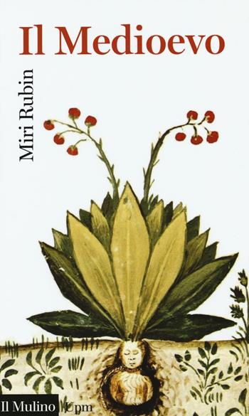 Il Medioevo - Miri Rubin - Libro Il Mulino 2016, Universale paperbacks Il Mulino | Libraccio.it