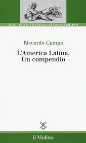 L' America Latina. Un compendio