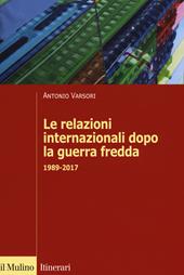 Le relazioni internazionali dopo la guerra fredda. 1989-2022