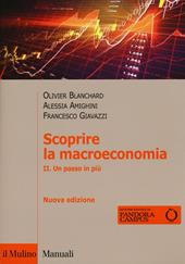 Scoprire la macroeconomia. Vol. 2: Un passo in più.