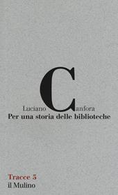 Per una storia delle biblioteche