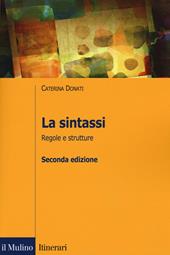 La sintassi. Regole e strutture