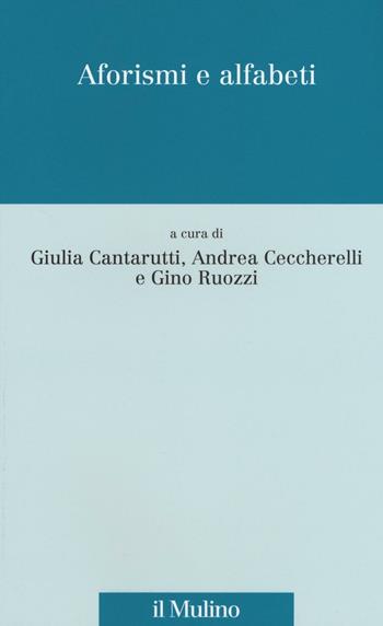 Aforismi e alfabeti  - Libro Il Mulino 2017, Scorciatoie | Libraccio.it