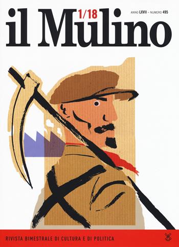 Il Mulino (2018). Vol. 495  - Libro Il Mulino 2018 | Libraccio.it