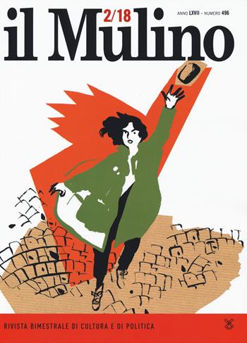 Il Mulino (2018). Vol. 496  - Libro Il Mulino 2018 | Libraccio.it