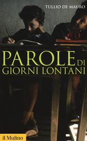 Parole di giorni lontani