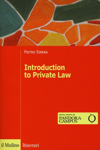 Introduction to private law - Pietro Sirena - Libro Il Mulino 2019, Itinerari | Libraccio.it