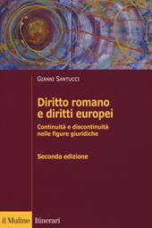 Diritto romano e diritti europei. Continuità e discontinuità nelle figure giuridiche