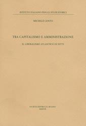 Tra capitalismo e amministrazione. Il liberalismo atlantico di Nitti