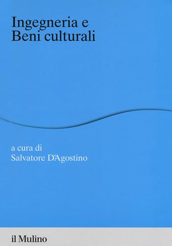 Ingegneria e beni culturali  - Libro Il Mulino 2018, Percorsi | Libraccio.it