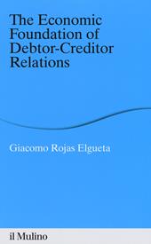 The economic foundation of debtor-creditor relations