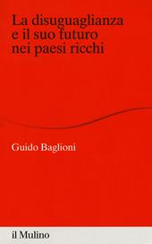 La disuguaglianza e il suo futuro nei paesi ricchi