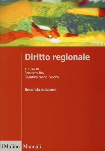 Diritto regionale  - Libro Il Mulino 2018, Manuali. Diritto | Libraccio.it