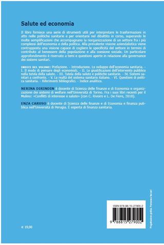 Salute ed economia. Questioni di economia e politica sanitaria - Nerina Dirindin, Enza Caruso - Libro Il Mulino 2019, Itinerari. Economia | Libraccio.it