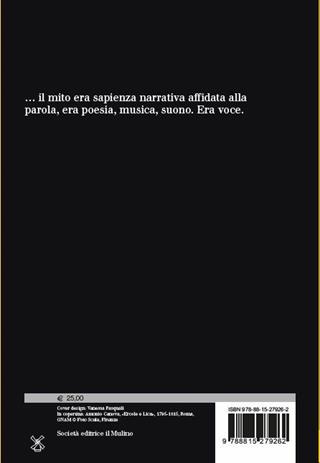 Il grande racconto dei miti classici - Maurizio Bettini - Libro Il Mulino 2018, Storica paperbacks. Grandi racconti | Libraccio.it