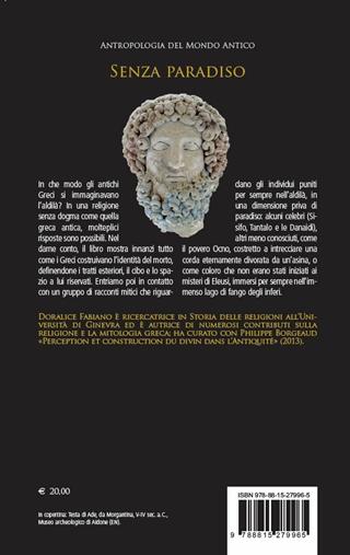 Senza paradiso. Miti e credenze dell'Aldilà greco - Doralice Fabiano - Libro Il Mulino 2019, Antropologia del mondo antico | Libraccio.it