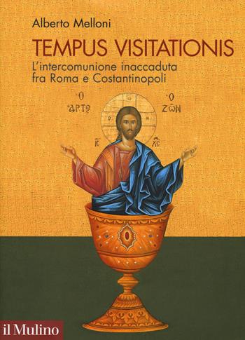 Tempus visitationis. L'intercomunione inaccaduta fra Roma e Costantinopoli - Alberto Melloni - Libro Il Mulino 2019, Pubblicazioni dell'istituto per le scienze religiose - Bologna | Libraccio.it