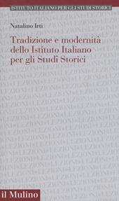 Tradizione e modernità dello Istituto Italiano per gli Studi Storici