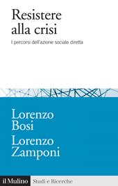 Resistere alla crisi. I percorsi dell'azione sociale diretta