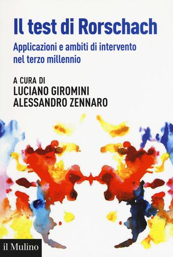 Il test di Rorschach. Applicazioni e nuovi ambiti di intervento nel terzo millennio - Luciano Giromini - Libro Il Mulino 2019, Aspetti della psicologia | Libraccio.it
