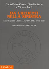 Da credenti nella sinistra. Storia dei Cristiano Sociali 1993-2017