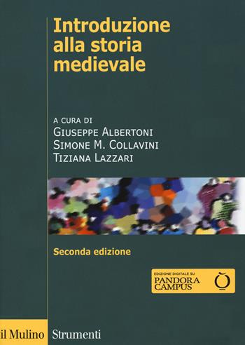 Introduzione alla storia medievale. Ediz. ampliata - Collavini - Libro Il Mulino 2020, Strumenti | Libraccio.it