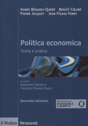 Politica economica. Teoria e pratica - Agnès Bénassy-Quéré, Benoît Coeuré, Pierre Jacquet - Libro Il Mulino 2019, Strumenti. Economia | Libraccio.it