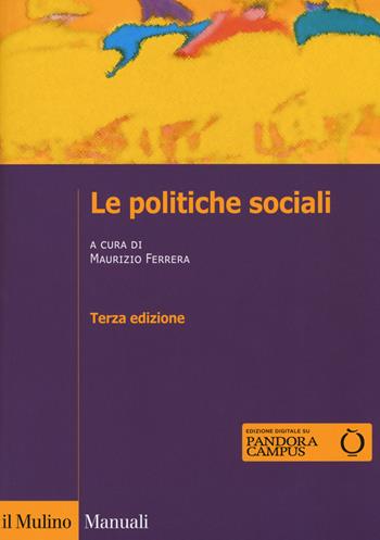 Le politiche sociali  - Libro Il Mulino 2019, Manuali. Scienze sociali | Libraccio.it