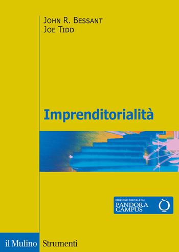 Imprenditorialità - John R. Bessant, Joe Tidd - Libro Il Mulino 2020, Strumenti | Libraccio.it