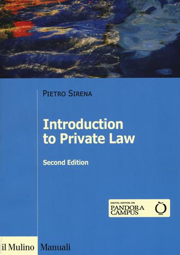 Introduction to private law - Pietro Sirena - Libro Il Mulino 2020, Manuali | Libraccio.it