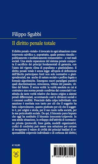 Il diritto penale totale. Punire senza legge, senza verità, senza colpa - Filippo Sgubbi - Libro Il Mulino 2019, Fuori collana | Libraccio.it