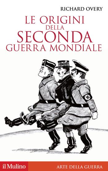 Le origini della seconda guerra mondiale - Richard Overy - Libro Il Mulino 2020, Storica paperbacks | Libraccio.it