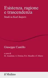 Esistenza, ragione e trascendenza. Studi su Karl Jaspers