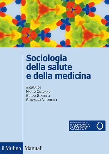 Sociologia della salute e della medicina - Giarelli - Libro Il Mulino 2020, Manuali | Libraccio.it