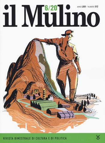 Il Mulino (2020). Vol. 512  - Libro Il Mulino 2021 | Libraccio.it