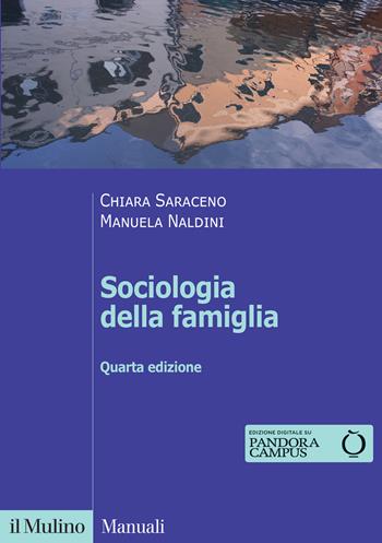 Sociologia della famiglia - Chiara Saraceno, Manuela Naldini - Libro Il Mulino 2020, Manuali | Libraccio.it