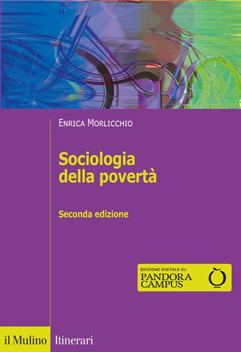 Sociologia della povertà - Enrica Morlicchio - Libro Il Mulino 2020, Manuali | Libraccio.it