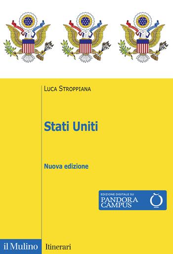 Stati Uniti. Nuova ediz. - Luca Stroppiana - Libro Il Mulino 2021, Itinerari | Libraccio.it